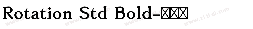 Rotation Std Bold字体转换